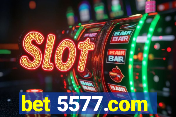 bet 5577.com